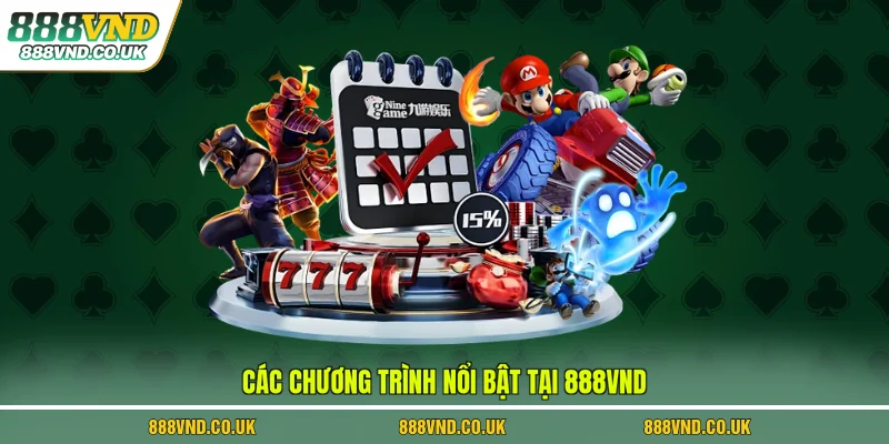 Các chương trình nổi bật tại 888VND