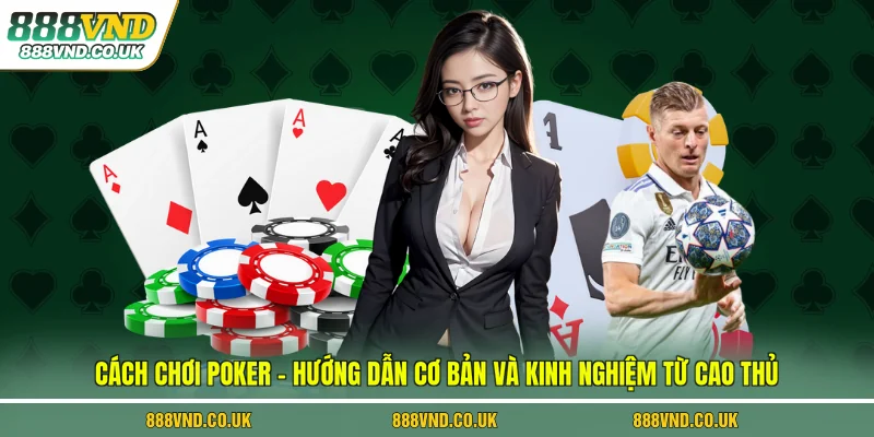 cách chơi Poker