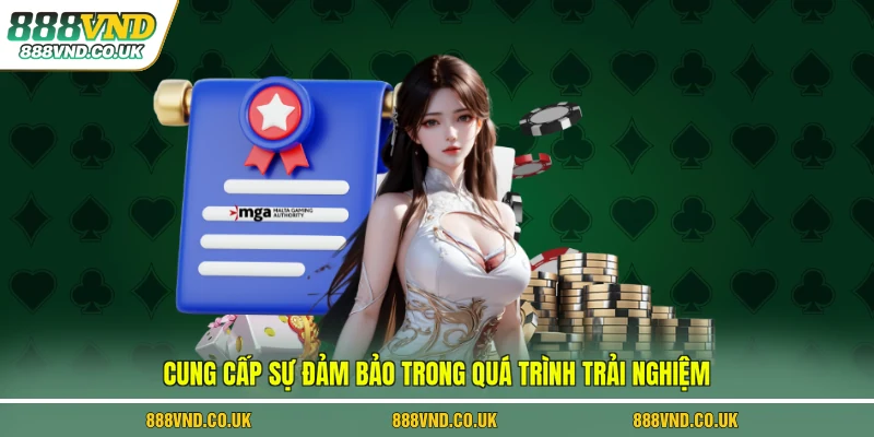 Cung cấp sự đảm bảo trong quá trình trải nghiệm