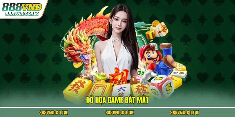 Đồ họa game bắt mắt