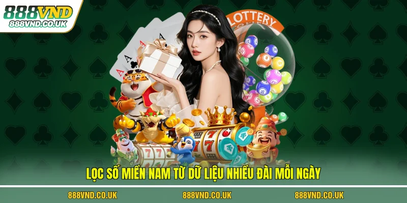 Lọc số miền Nam từ dữ liệu nhiều đài mỗi ngày