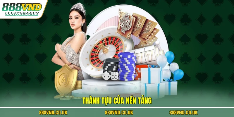 Thành tựu của nền tảng