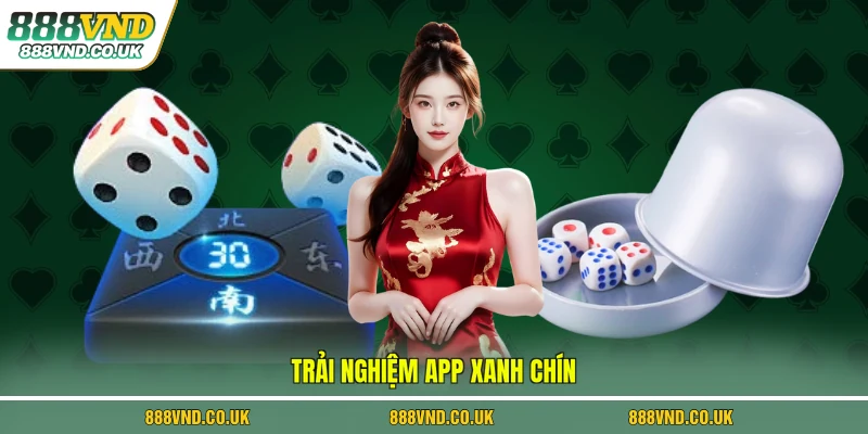 Trải nghiệm app xanh chín